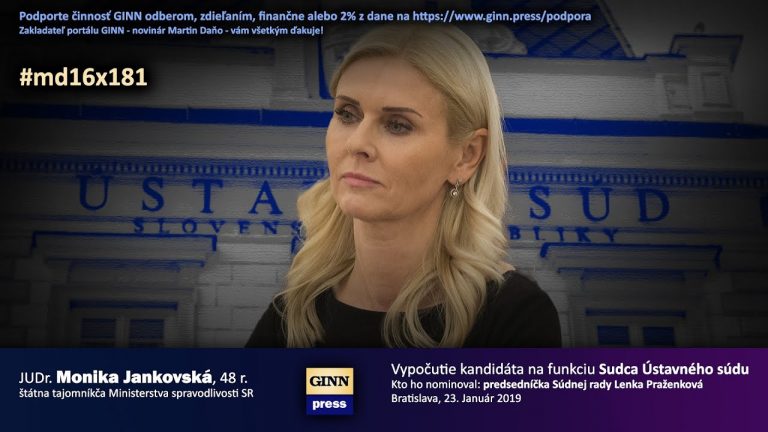 Monika Jankovská – vtedy ešte v plnej sile ako kandidátka na sudcu Ústavného súd…