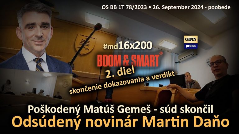 Záver súdu s Matúšom Gemešom, ukonenečenie dokazovania a moje odsúdenie.. ďalšie…